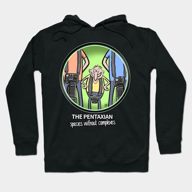 The Pentaxian, species without complexes Hoodie by oscarsanchez